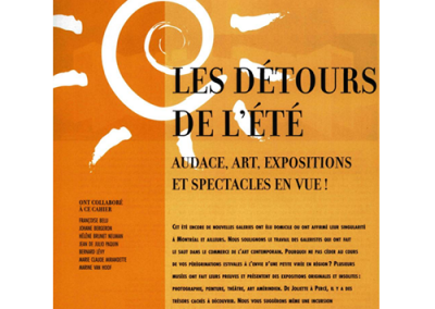 (2007) Les détours de l’été. Vie des Arts.